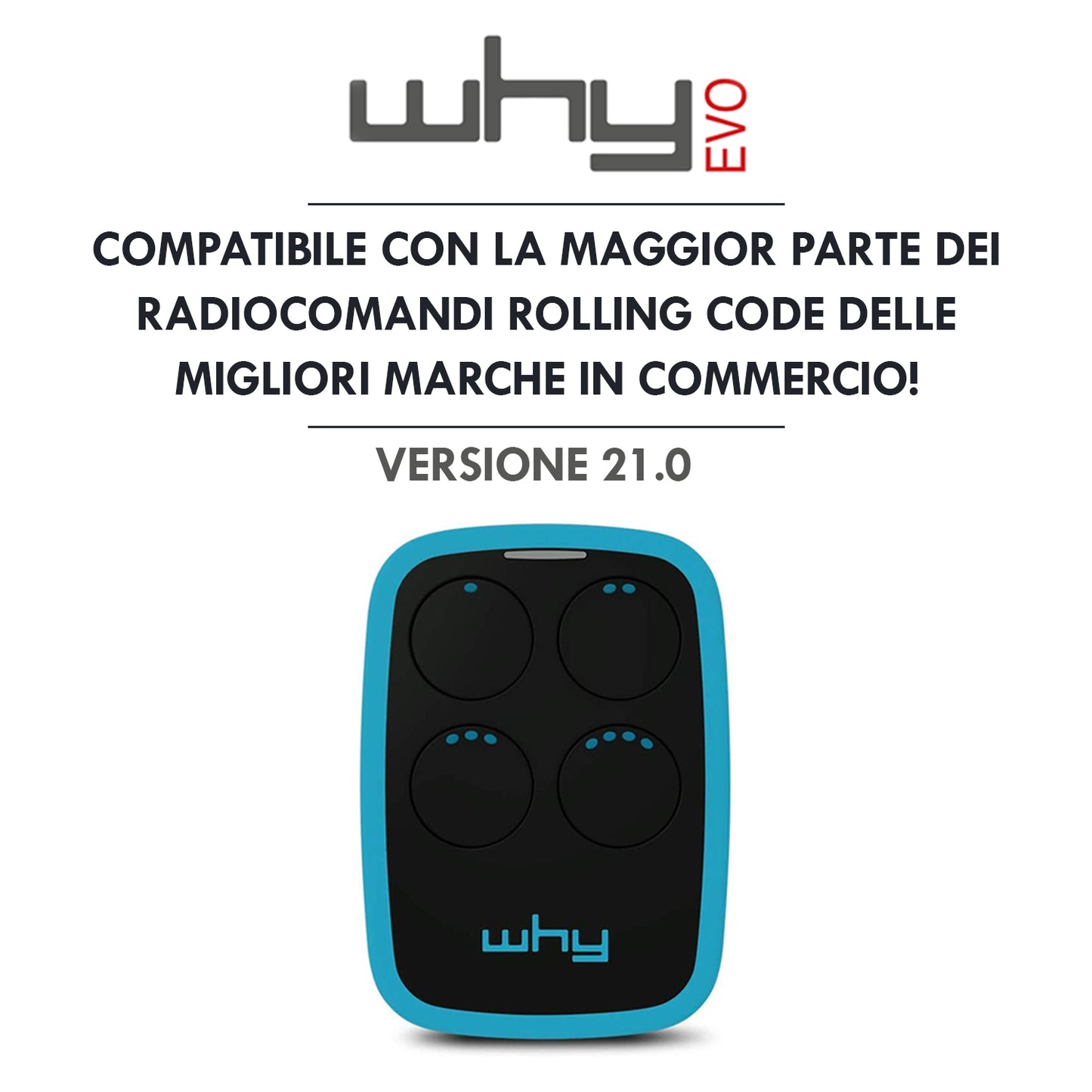 WHY EVO Telecomando rolling code multifrequenza da 280 a 868 mhz, apricancello autoapprendente programmabile, radiocomando ad ampio raggio con 4 pulsanti, blu sky blue